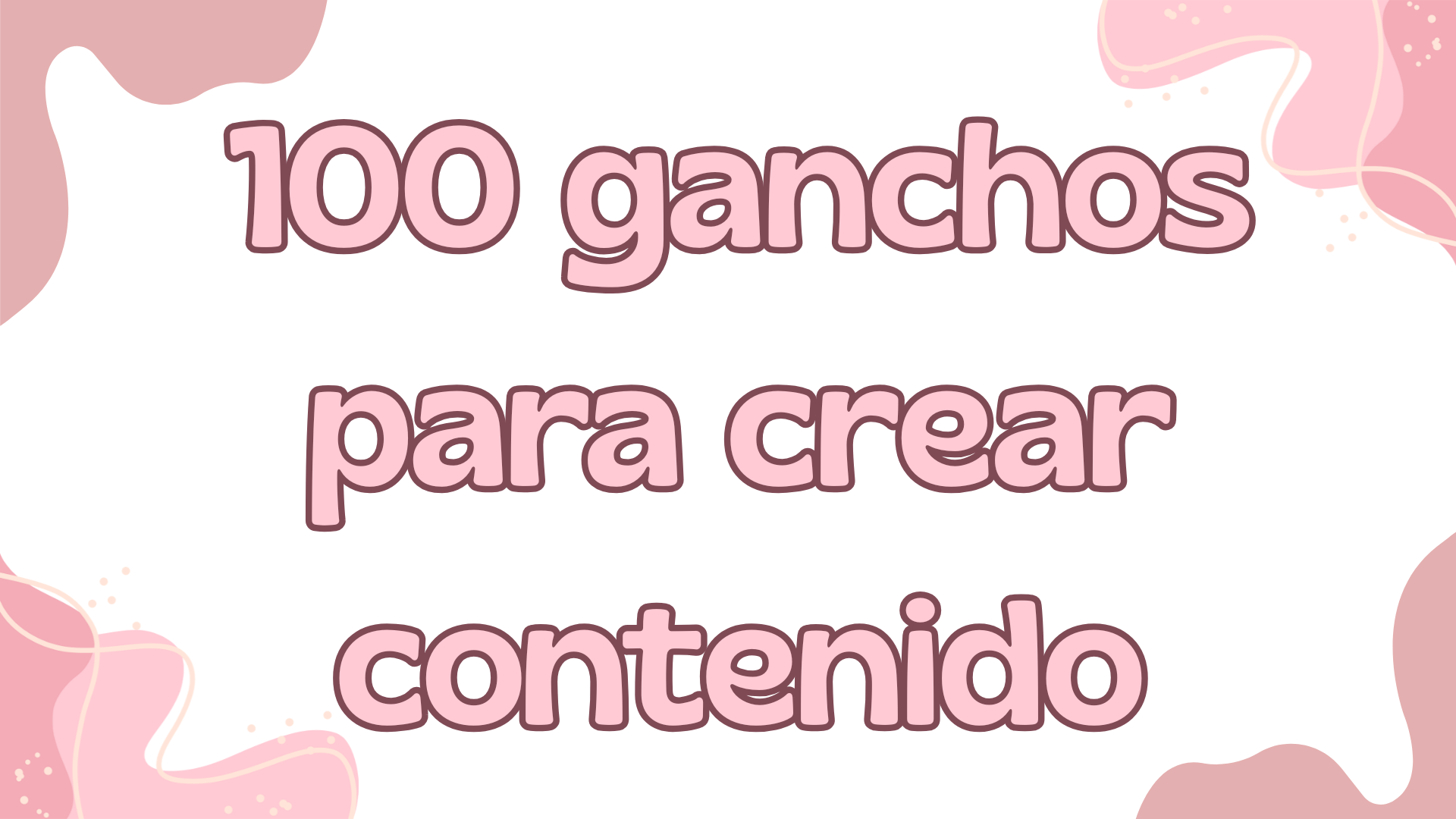 100 ganchos para crear conetanido